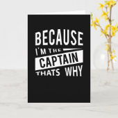 Weil ich der Kapitän bin, warum Marinekapitän Karte (Gelbe Blume)