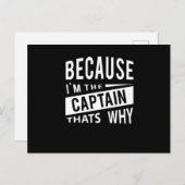 Weil ich der Kapitän bin, warum Marinekapitän Postkarte (Vorne/Hinten)