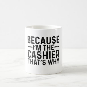 Weil ich der Kassierer bin, deshalb Kaffeetasse
