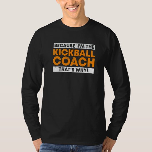 Weil ich der Kickball-Trainer bin, ist das der Gru T-Shirt (Vorderseite)