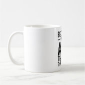 Weil ich der Kunstlehrer bin, deshalb Kaffeetasse (Links)