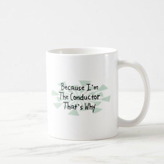 Weil ich der Leiter bin Kaffeetasse (Rechts)
