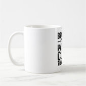 Weil ich der Lohnbuchhalter bin, ist das der Grund Kaffeetasse (Links)