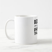 Weil ich der Physiker bin, deshalb Kaffeetasse (Links)