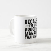 Weil ich der Programmmanager bin, ist das der Grun Kaffeetasse (Vorderseite Links)