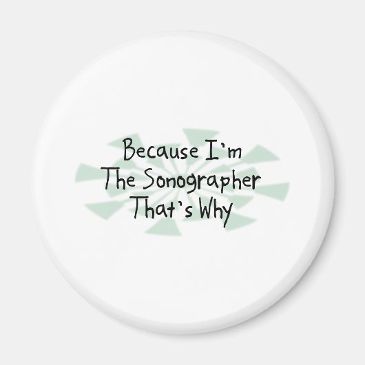 Weil ich der Sonographe bin Magnet (Vorne)