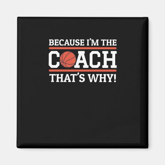 Weil ich der Trainer bin, das ist der Grund, warum Magnet (Vorne)