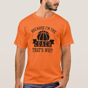 Weil ich der Trainer bin T-Shirt