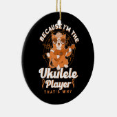 Weil ich der Ukulele Player bin, das ist der Grund Keramik Ornament (Rechts)