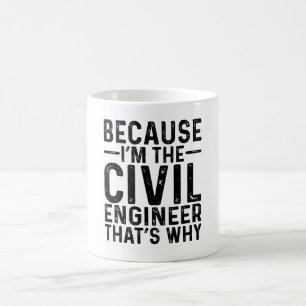 Weil ich der Zivile Ingenieur bin, deshalb Kaffeetasse