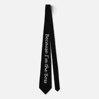 Weil ich die Boss Neck Tie bin Krawatte