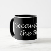 Weil ich die Boss-Tasse bin Tasse (Vorderseite Links)