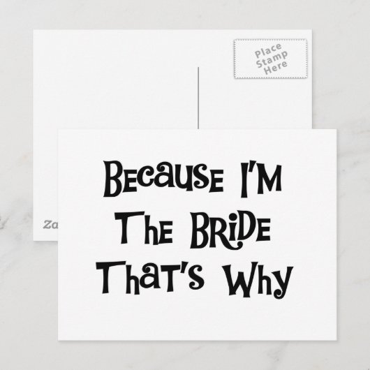 Weil ich die Braut bin Postkarte (Vorne/Hinten)