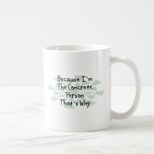 Weil ich die konkrete Person bin Kaffeetasse (Rechts)