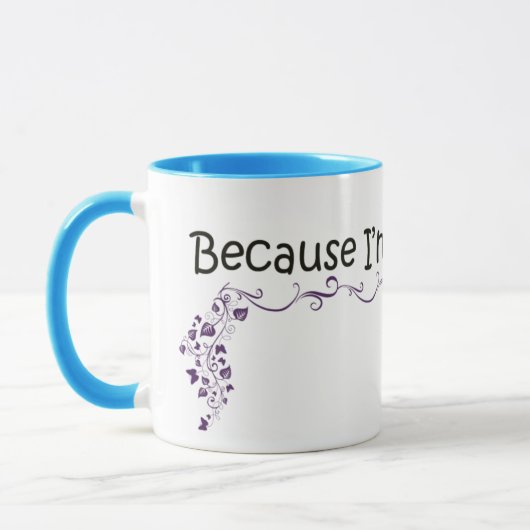 Weil ich die Mama-Tasse bin Tasse (Links)