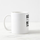 Weil ich die Nische bin, ist das der Grund Kaffeetasse (Links)