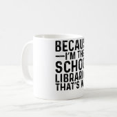 Weil ich die Schulbibliothekarin bin, ist das der Kaffeetasse (Vorderseite Links)