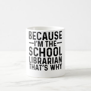 Weil ich die Schulbibliothekarin bin, ist das der Kaffeetasse