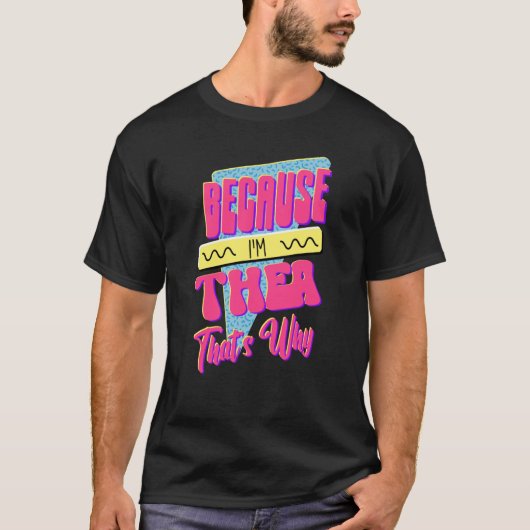 Weil ich die Thea bin, deshalb T-Shirt (Vorderseite)