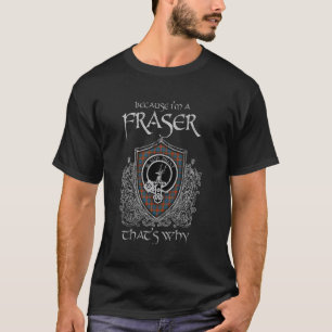 Weil ich ein Fraser Clan Tartan Plaid Wappen Vint  T-Shirt