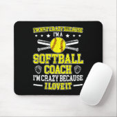 Weil ich ein Softll Coach Softll Coaching bin Mousepad (Mit Mouse)