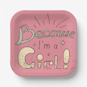 Weil ich ein Zitat von Mädchen bin Pappteller (Vorderseite)