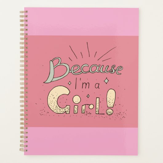 Weil ich ein Zitat von Mädchen bin Planer (Vorderseite)