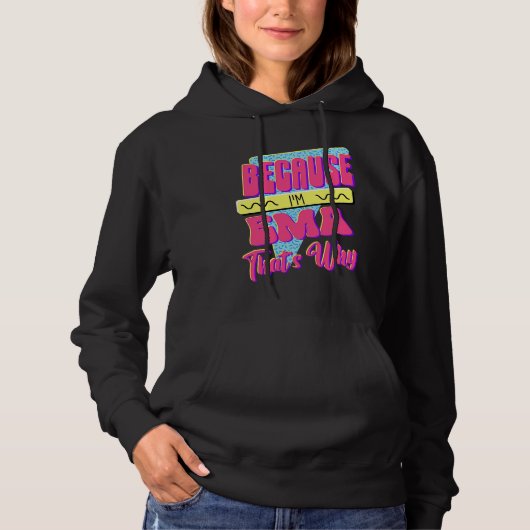 Weil ich Ema bin, deshalb Hoodie (Vorderseite)