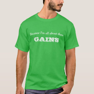 Weil ich ganz über sie Gewinne bin T-Shirt