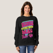 Weil ich Mac bin Deshalb Sweatshirt (Vorne ganz)