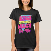 Weil ich Macy bin, deshalb T-Shirt (Vorderseite)