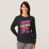 Weil ich Mia bin Deshalb T-Shirt (Vorne ganz)