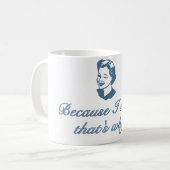 Weil ich so Kaffee-Tasse sagte Kaffeetasse (Vorderseite Links)