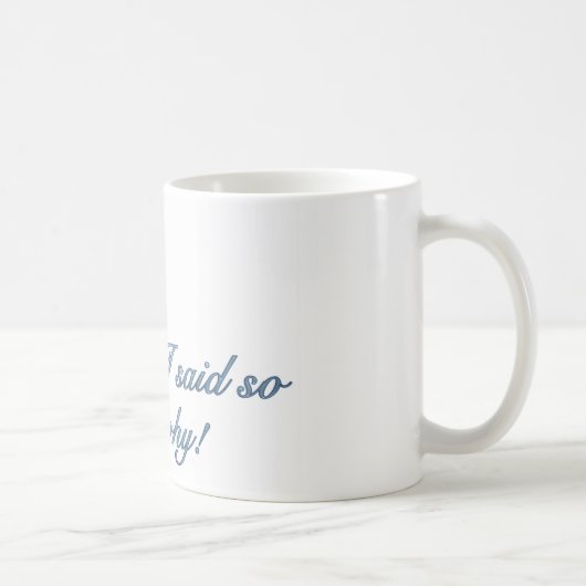 Weil ich so Kaffee-Tasse sagte Kaffeetasse (Rechts)