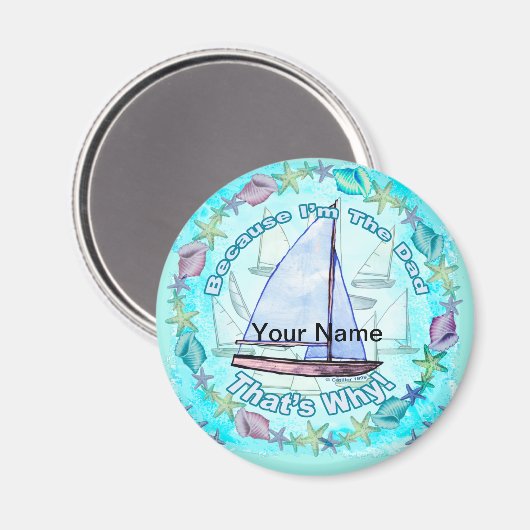 Weil ich Vater-Magnet bin Magnet (Vorderseite/Rückseite)