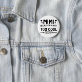 Weil ich viel zu Cool bin, um Oma genannt zu werde Button (Beispiel)