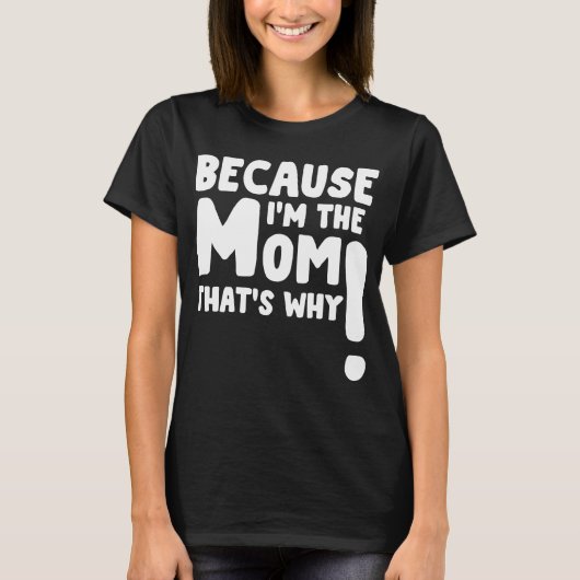 weil im die Mutter das ist warum T-Shirt (Vorderseite)