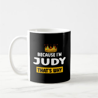 Weil im Judy T warum Spaß Nickname nennen Kaffeetasse