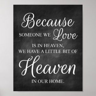 Weil jemand, den wir Liebe haben, in Heaven Print Poster