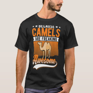 Weil Kamele Phantastisches Kamel erfrieren T-Shirt