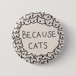 Weil Katzen Button