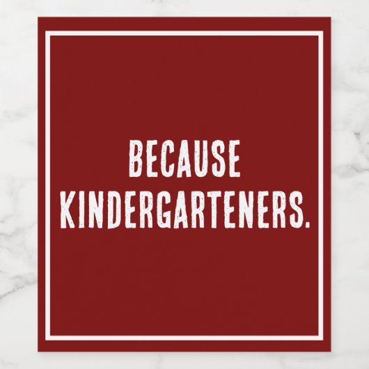 Weil Kindergartners Weinkennzeichen Weinetikett (Einzelnes Label)