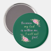 Weil mein Gott in mir ist (Jäger grün) Magnet (Vorderseite/Rückseite)