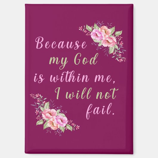 Weil mein Gott in mir ist (Wein) Magnet (Vorderseite)