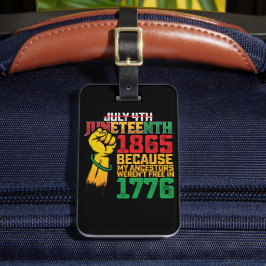 Weil meine Vorfahren im 4. Juli 1776 nicht frei wa Gepäckanhänger