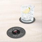 Weil Menschen (Wein) Runder Pappuntersetzer (Vor Ort)