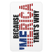 Weil "MERICA das ist, warum Premium Flexi Magnet (Vertikal)