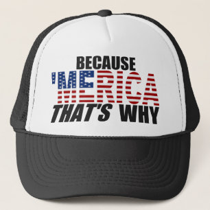 WEIL 'MERICA DESHALB Fernlastfahrer-Hut Truckerkappe