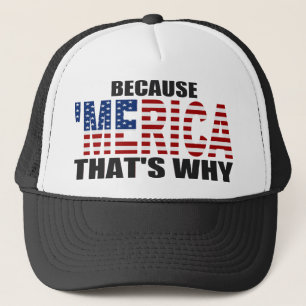 WEIL 'MERICA DESHALB Fernlastfahrer-Hut Truckerkappe