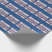 Weil 'Merica deshalb Geschenkpapier (Ecke)